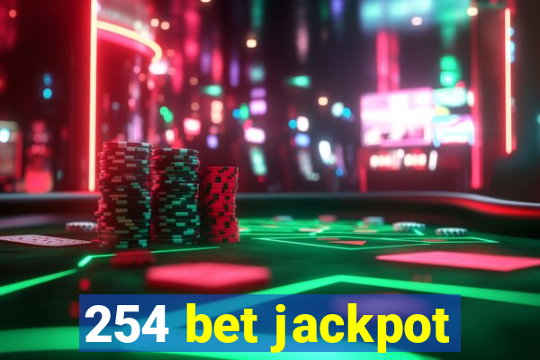 254 bet jackpot